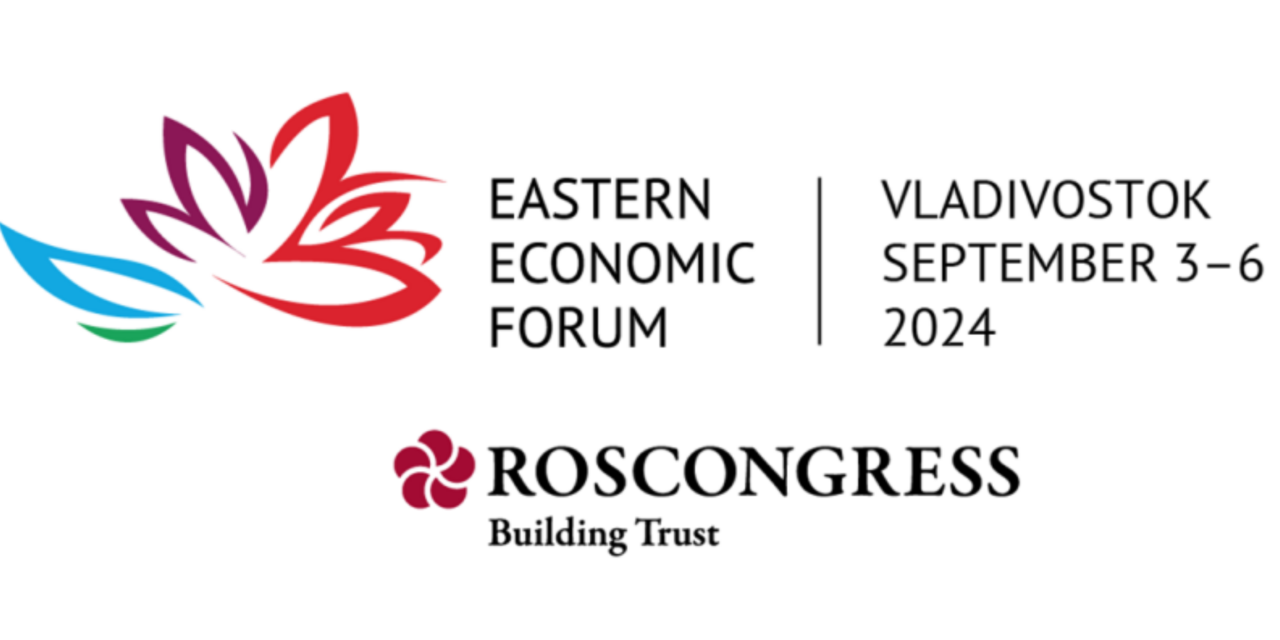 The 2024 Eastern Economic Forum: A Pivotal Moment for Russia’s Far East